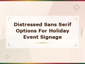 Free Distressed Sans Serif Fonts for Holiday Signs