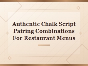 Authentic Chalk Script Pairings for Menus